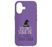 YOU CAN'T SCARE ME I Teach Third Grade Halloween Meme Case for iPhone 17