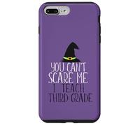 YOU CAN'T SCARE ME I Teach Third Grade Halloween Meme Case for iPhone 7 Plus/8 Plus