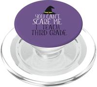 YOU CAN'T SCARE ME I Teach Third Grade Halloween Meme PopSockets PopGrip for MagSafe