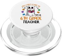 You Cant Scare Me Im A 6th grade Teacher Ghost Reading Books PopSockets PopGrip for MagSafe
