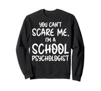 You Can't Scare Me I'm A School Psychologist Ghost Halloween Sweatshirt