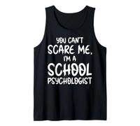 You Can't Scare Me I'm A School Psychologist Ghost Halloween Tank Top