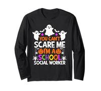 You Can't Scare Me I'm A School Social Worker Halloween Long Sleeve T-Shirt
