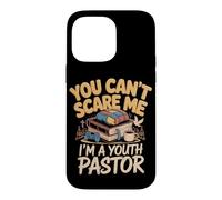 You Can't Scare Me Im A Youth Pastor Faith Case for iPhone 14 Pro Max