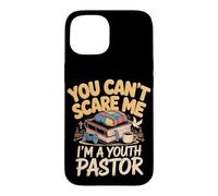 You Can't Scare Me Im A Youth Pastor Faith Case for iPhone 15