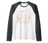 You Can't Screw Up Doing Nothing Lazy Logic Jokes - Raglan Baseball Tee