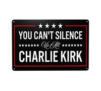 You Can'T Silence Us All Charlie Kirk Metal Sign Decor Tin Painting Decorative Accessory Home Bar Decor 12 X 8 Inch