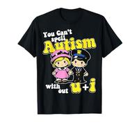 You Can't Spell Autism Without U + I T-Shirt