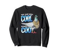 You Can't Spell Cool Without Coo Funny Pigeon Sweatshirt