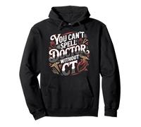 You Can't Spell Doctor Without CT Hospital Radiology - Pullover Hoodie