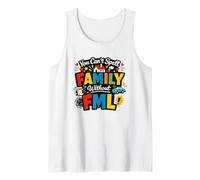 You Can't Spell Family Without FML Funny Parent Tank Top