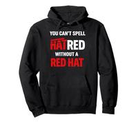 You Can't Spell Hatred Without A red hat Activism Protest Pullover Hoodie