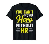 You Can't Spell Hero Without HR Funny Human Resources Gifts T-Shirt