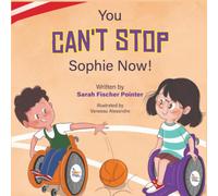 You Can't Stop Sophie Now! (The Sophie Swanson Series)