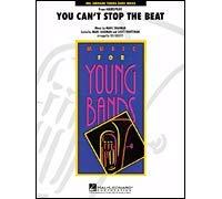 You Can't Stop the Beat - Concert Band/Harmonie - SET