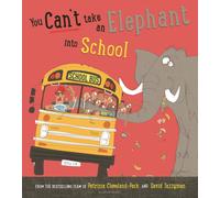 You Can't Take an Elephant into School