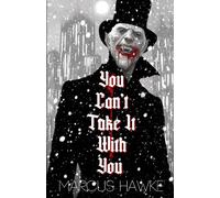 You Can't Take It With You