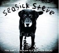Seasick Steve - You Can't Teach An Old Dog New Tricks CD New 2017