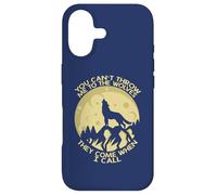 You Can't Throw Me To The Wolves They Come When I Call Case for iPhone 17