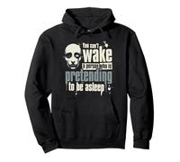 You can't wake a person who is pretending to be asleep Pullover Hoodie