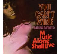 You Can't Wine/Music Alone Shall Live (Expanded Edition)