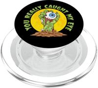 You Caught My Eye A Scary Satirical PopSockets PopGrip for MagSafe