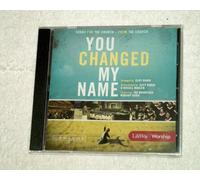 You Changed My Name Listening CD