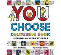You Choose: Colouring Book with Stickers : A new story every time - what will YOU choose?