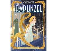 You Choose: Fractured Fairy Tales: Rapunzel: An Interactive Fairy Tale Adventure