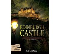 You Choose: Haunted Places: Edinburgh Castle: A Chilling Interactive Adventure