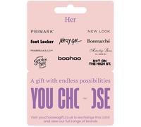 YOU CHOOSE Her Digital Gift Card - £25