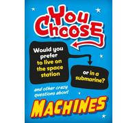 You Choose: Machines