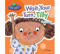 You Choose!: Wait Your Turn, Tilly
