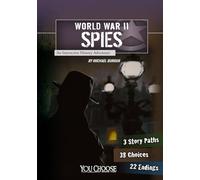 You Choose World War II World War II Spies an Interactive History Adventure