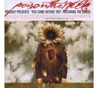 You Come Before You by Poison the Well (2003-07-28)