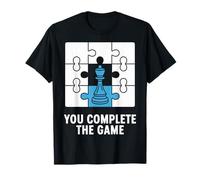 You Complete The Game Chess Puzzle Design T-Shirt