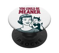You Could Be Meaner Funny Retro 50s Housewife & Devil PopSockets Adhesive PopGrip