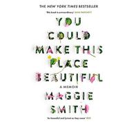 You Could Make This Place Beautiful