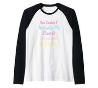 You Couldn't Handle Me Even If I Came with Instructions Raglan Baseball Tee