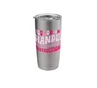 You Couldn't Handle Me Even If I Came with Instructions Stainless Steel Insulated Tumbler