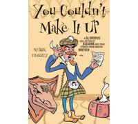 You Couldn't Make it Up