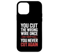 You Cut The Wrong Wire Once You Never Cut Again EOD Case for iPhone 12 mini