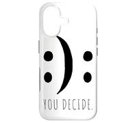 You Decide Your Decision Happy Smile Or Sad Face Case for iPhone 17