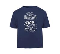 You Deserve Love and You Will get it (Romantic Quotes for Couples, Anniversary) Short Sleeve Cotton Toddler t Shirt, 1-2 Years, Navy