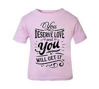 You Deserve Love and You Will get it (Romantic Quotes for Couples, Anniversary) Short Sleeve Cotton Toddler t Shirt, 2-3 Years, Pastel Pink