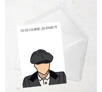 You Did A Blinding Good Job Raising Me Greetings Card - Standard Card