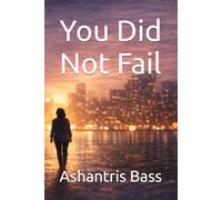 You Did Not Fail