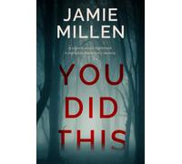 YOU DID THIS: 1 (Claire Wolfe Thrillers)