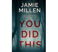 YOU DID THIS: 1 (Claire Wolfe Thrillers)