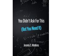 You Didn’t Ask For This (But You Need It)